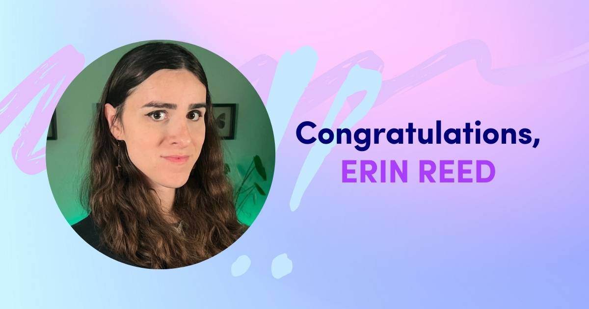 Congratulations, Erin Reed!